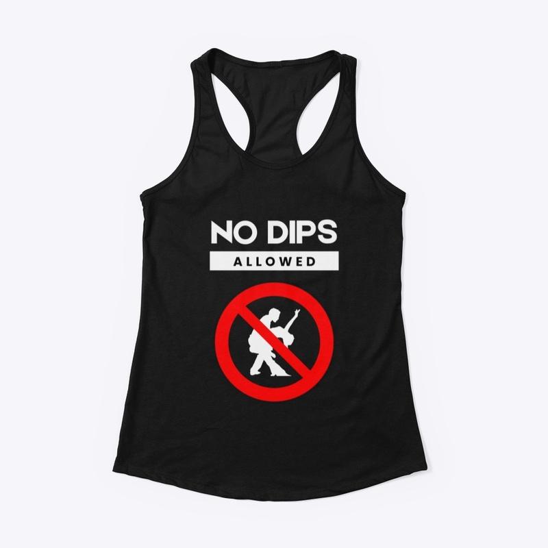 No Dips Allowed Salsa Bachata Dance