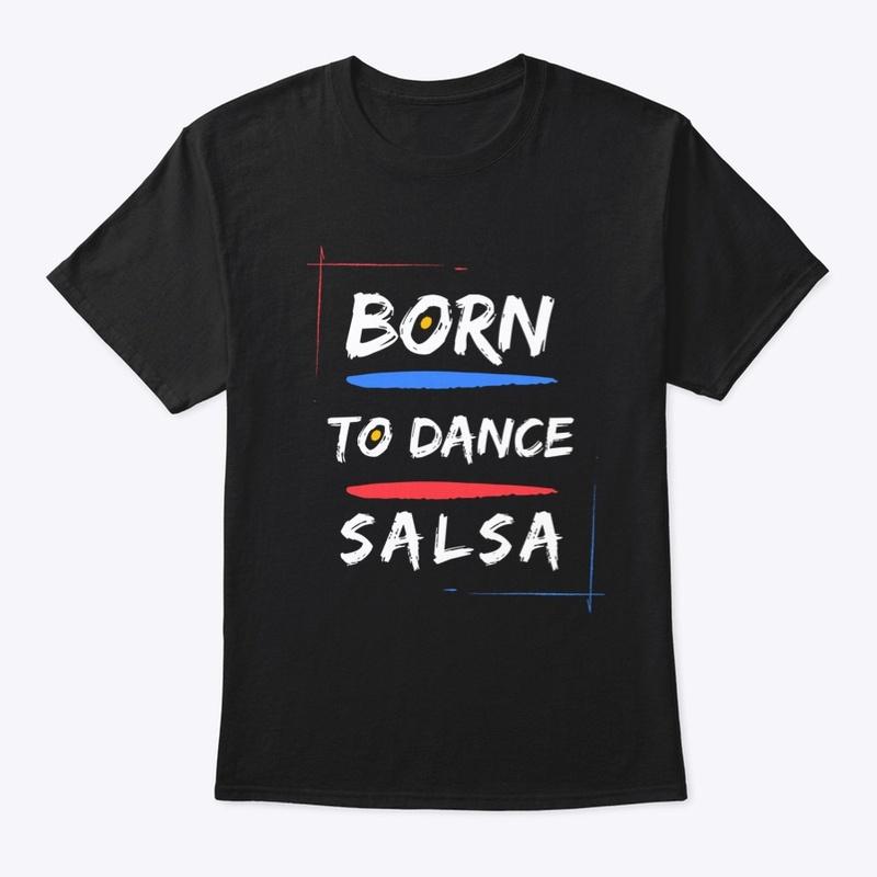 Born to Dance Salsa